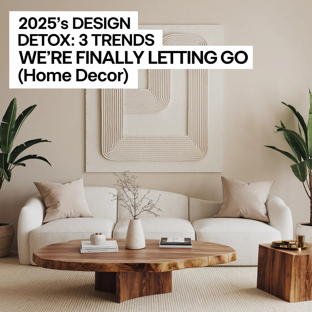 A cover picture with the text "2025's Design Detox: 3 Trends We're Finally Letting Go (home decor)". The image has a minimalist living room with a white sofa, a wooden coffee table, and a few potted plants.