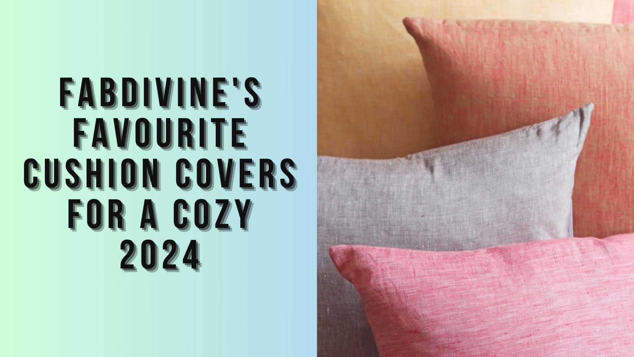 Fabdivine's favourite Cushion Covers for Cozy 2024 - FABDIVINE LLC